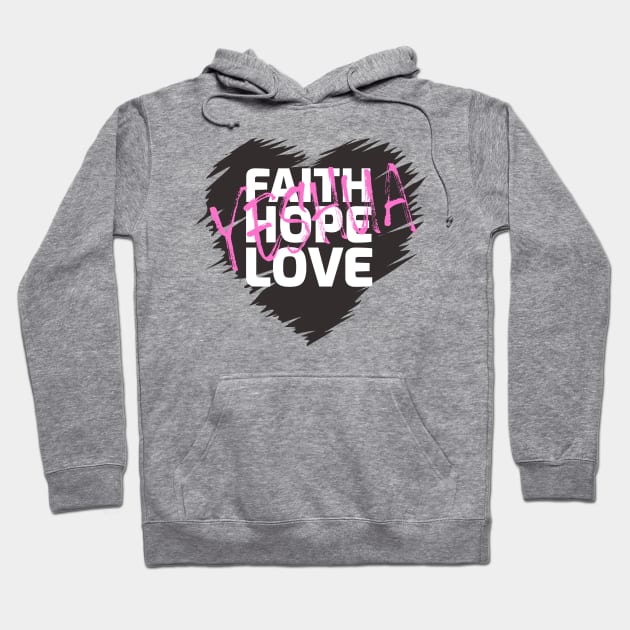 Faith Hope Love Yeshua Heart (Dark) Hoodie by Slave Of Yeshua